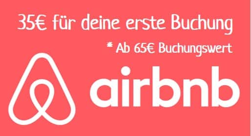 Spare 35€ bei deiner ersten Airbnb Buchung