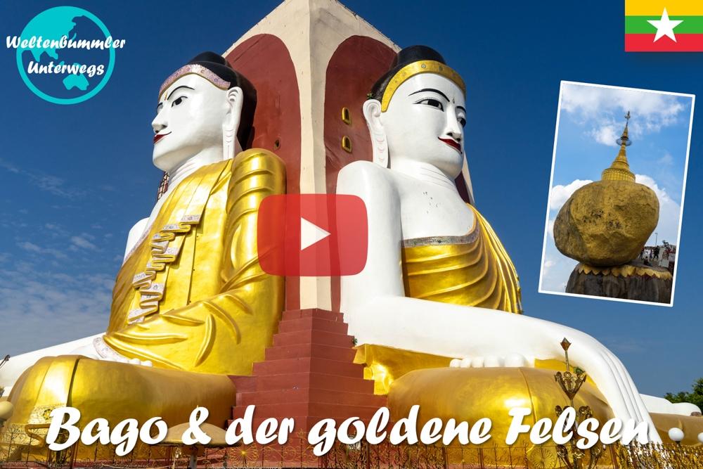 Die alte Königsstadt Bago & der goldene Felsen ∙ Myanmar ∙ Weltreise Vlog #60