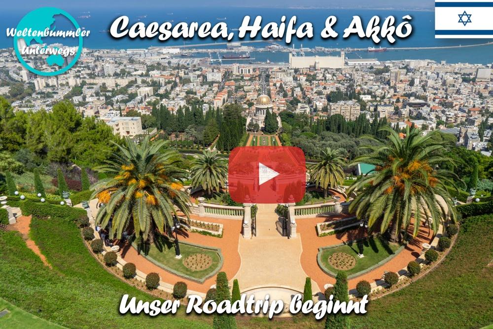 Caesarea, Haifa & Akko ∙ Unser Roadtrip beginnt! ∙ Israel ∙ Vlog #113