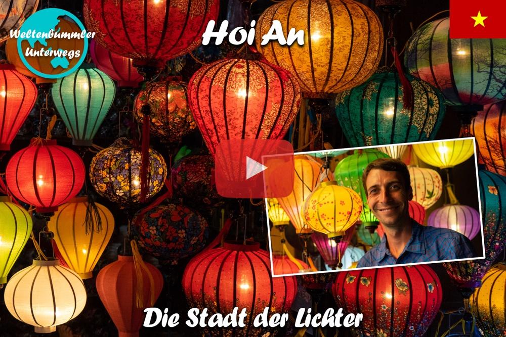 Hoi An ∙ Das bunte Lichterfest in der schönsten Stadt des Landes ∙Vietnam ∙ Weltreise Vlog #102