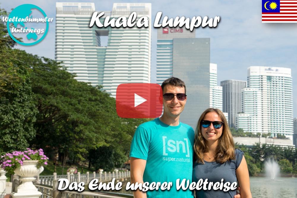 Kuala Lumpur ∙ Die letzten Tage unserer Weltreise ∙ Malaysia ∙ Weltreise Vlog #111