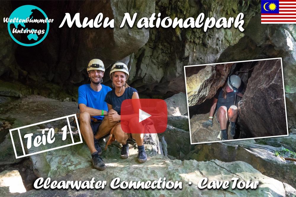 Mulu Nationalpark ∙ Die Clearwater Connection Cave Tour ∙ Teil 1  ∙ Borneo ∙ Weltreise Vlog #105